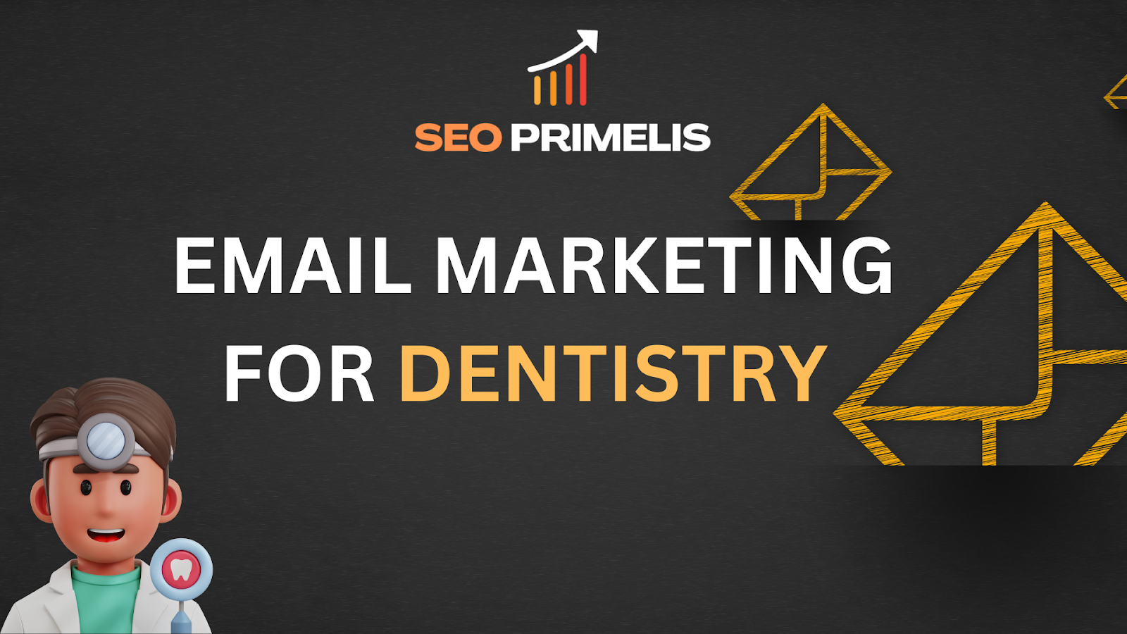 Email marketing for dentistry